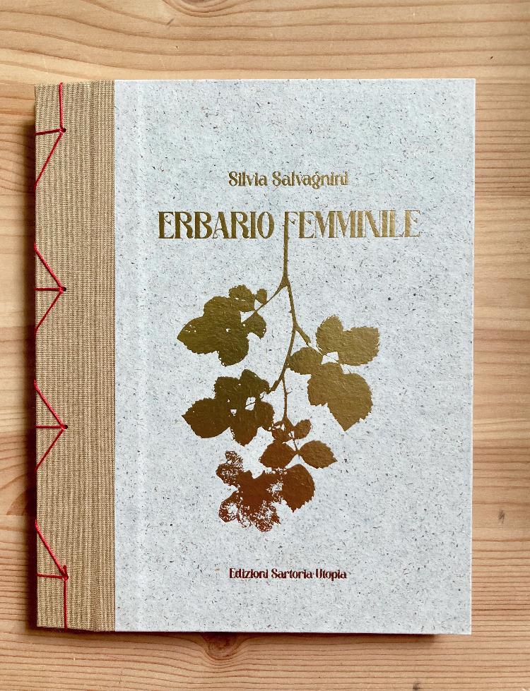 <span class="nome-autore"><a href="https://www.sartoriautopia.it/autore/silvia-salvagnini/" rel="tag">Silvia Salvagnini</a></span> Erbario femminile - immagine 3